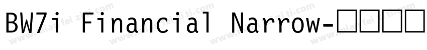 BW7i Financial Narrow字体转换